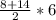 \frac{8+14}{2} * 6