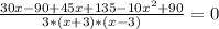 \frac{30x-90+45x+135-10x^2+90}{3 *(x+3)*(x-3)}=0