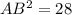 AB^{2}=28