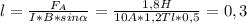 l= \frac{F_{A}}{I*B*sin \alpha } = \frac{1,8H}{10A*1,2Tl*0,5} =0,3