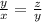 \frac{y}{x}=\frac{z}{y}