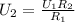 U _{2} = \frac{U _{1}R _{2} }{R _{1} }