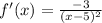 f'(x)=\frac{-3}{(x-5)^2}