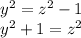 y^2=z^2-1\\&#10;y^2+1=z^2