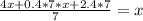 \frac{4x +0.4 *7*x +2.4*7}{7} =x