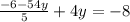 \frac{-6-54y}{5}+4y=-8