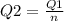 Q2= \frac{Q1}{n}