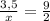 \frac{3,5}{x}= \frac{9}{2}