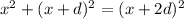 x^{2} +(x+d)^2=(x+2d)^2&#10;