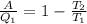 \frac{A}{Q_{1}} = 1- \frac{T_{2}}{T_{1}}