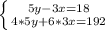 \left \{ {{5y-3x=18} \atop {4*5y+6*3x=192}} \right.