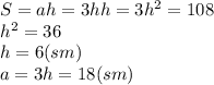 S=ah=3hh=3h^2=108&#10;\\\&#10;h^2=36&#10;\\\&#10;h=6(sm)&#10;\\\&#10;a=3h=18(sm)