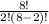 \frac{8!}{2!(8-2)!}