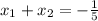 x_{1}+x_{2}=- \frac{1}{5}