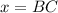 x=BC