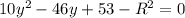 10y^2-46y+53-R^2=0