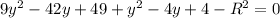 9y^2-42y+49+y^2-4y+4-R^2=0