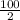 \frac{100}{2}