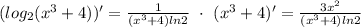 ( log_2(x^3+4))'=\frac{1}{(x^3+4)ln2} \ \cdot \ (x^3+4)' = \frac{3x^{2}}{(x^3+4)ln2}