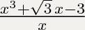 Хв квадрате - 3 деленое на х + квадратный корень из 3 . : сократите дробь