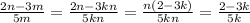 \frac{2n-3m}{5m}=\frac{2n-3kn}{5kn}=\frac{n(2-3k)}{5kn}=\frac{2-3k}{5k}