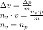 \Delta v=\frac {\Delta p}{m} \\ n_v\cdot v=\frac {n_p\cdot p}{m} \\ n_v=n_p