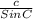 \frac{c}{SinC}