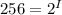 256=2^I