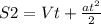 S2 = Vt + \frac{at^2}{2}