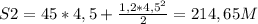 S2 = 45*4,5+ \frac{1,2*4,5^2}{2} =214,65M