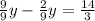 \frac{9}{9} y- \frac{2}{9} y= \frac{14}{3}