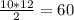 \frac{10*12}{2}=60