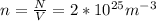 n= \frac{N}{V} =2*10^{25}m^{-3}