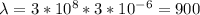 \lambda = 3*10^{8} *3 *10^{-6} = 900