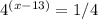 4^{(x-13)}=1/4