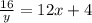 \frac{16}{y}=12x+4