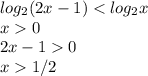 log_2(2x-1)<log_2 x \\ x0 \\ 2x-1 0 \\ x1/2