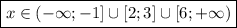 \boxed{x\in(-\infty;-1]\cup[2;3]\cup[6;+\infty)}