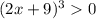 (2x+9)^3 0