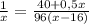 \frac{1}{x}=\frac{40+0,5x}{96(x-16)}