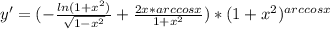 y' = (- \frac{ln(1+x^2)}{ \sqrt{1-x^2}} + \frac{2x*arccos x}{1+x^2}) * (1+x^2) ^ {arccos x}