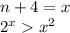 n+4=x\\&#10;2^xx^2\\&#10;