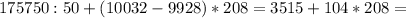 175750 : 50 + (10032 - 9928) * 208 = 3515 + 104 * 208 =