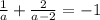 \frac{1}{a} + \frac{2}{a-2} = -1