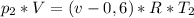 p_{2}*V=(v-0,6)*R*T_{2}