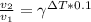 \frac{v_2}{v_1} = \gamma^{\Delta T*0.1}