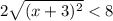 2\sqrt{(x+3)^2}<8