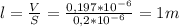 l= \frac{V}{S} = \frac{0,197*10^{-6}}{0,2*10^{-6}} =1m