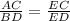 \frac{AC}{BD}= \frac{EC}{ED}