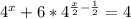 4^{x}+6* 4^{ \frac{x}{2}- \frac{1}{2} } = 4